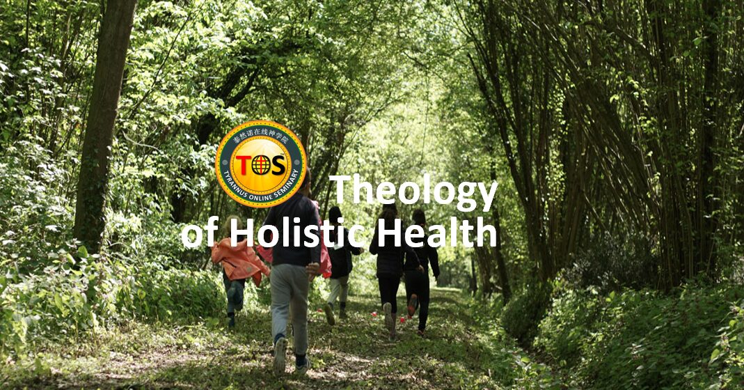 Theology of Holistic Health